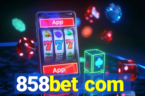 858bet com