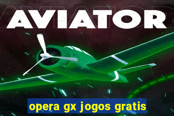 opera gx jogos gratis