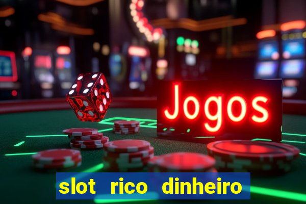 slot rico dinheiro real domino