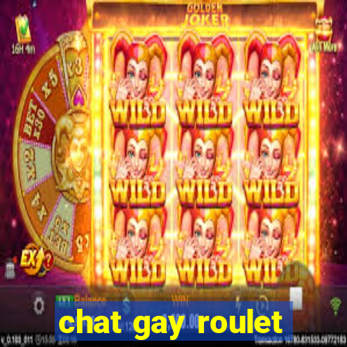 chat gay roulet