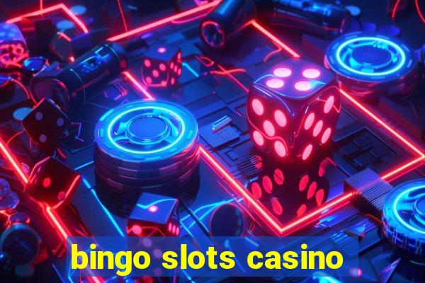 bingo slots casino