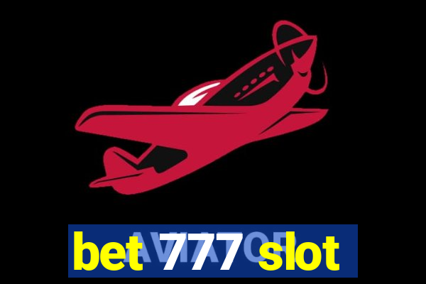 bet 777 slot