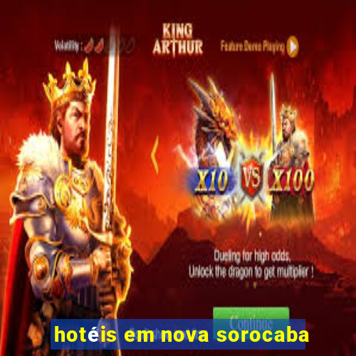 hotéis em nova sorocaba