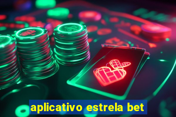 aplicativo estrela bet