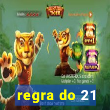 regra do 21