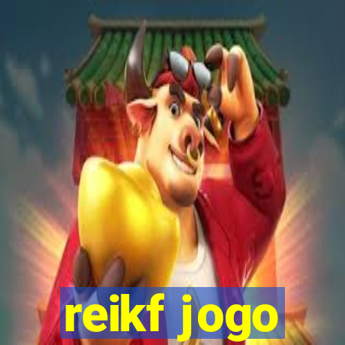 reikf jogo