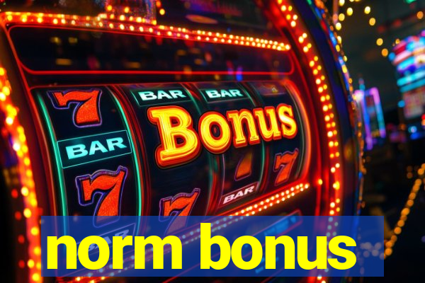 norm bonus