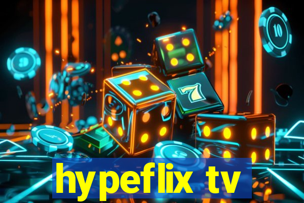 hypeflix tv