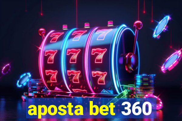 aposta bet 360