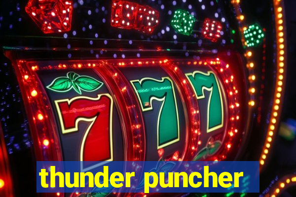 thunder puncher