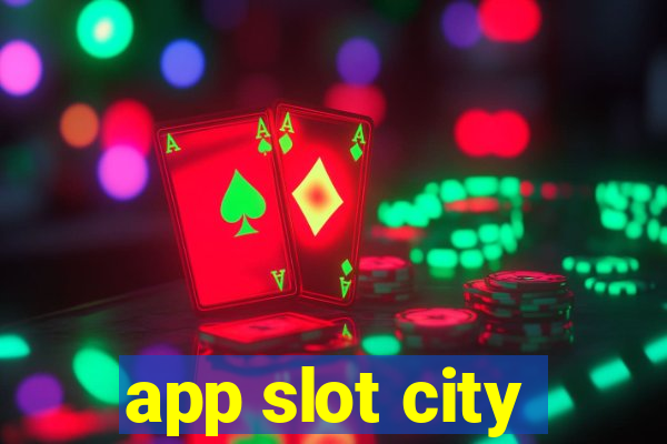 app slot city