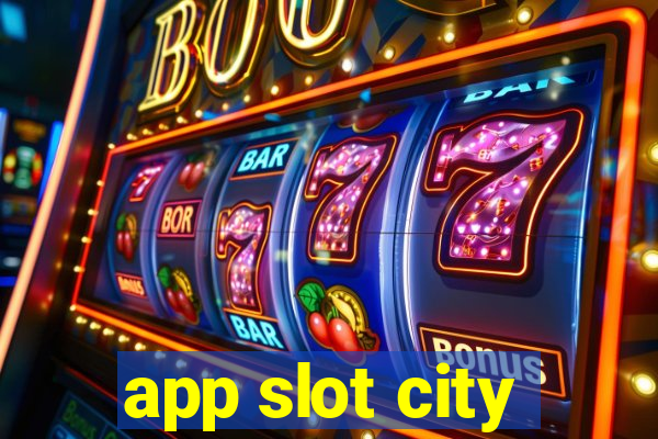 app slot city