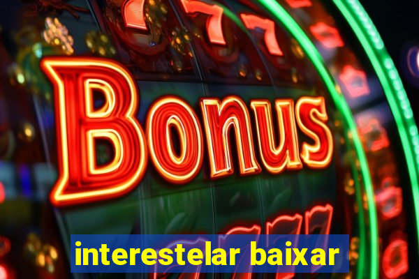 interestelar baixar