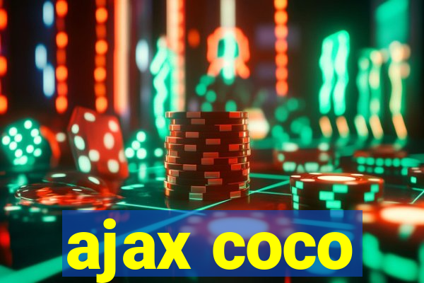 ajax coco