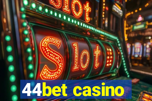 44bet casino