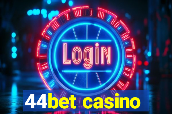 44bet casino