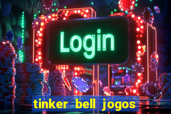 tinker bell jogos do refugio das fadas completo dublado