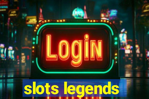 slots legends