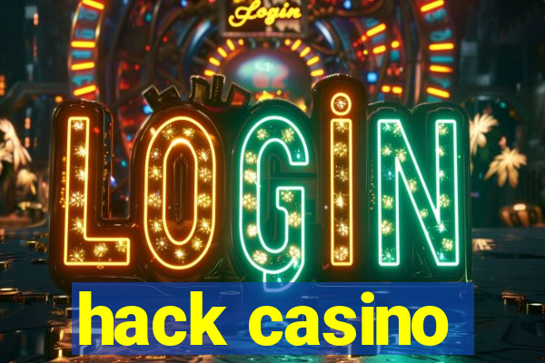 hack casino