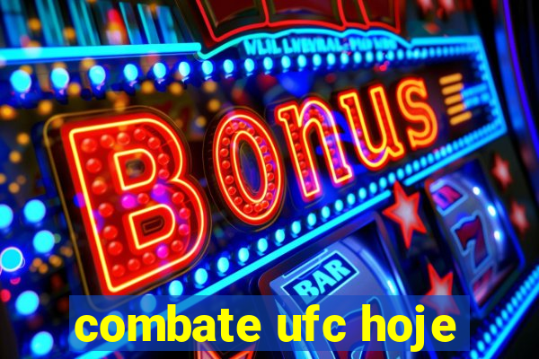 combate ufc hoje