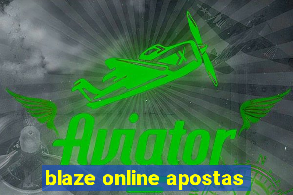 blaze online apostas