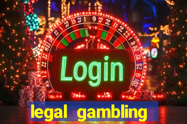 legal gambling online casino