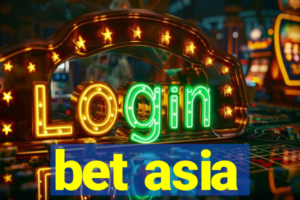 bet asia