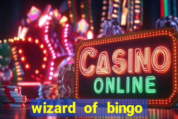 wizard of bingo online grátis