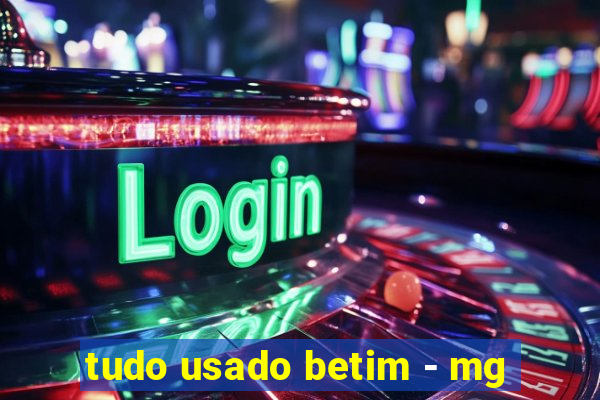 tudo usado betim - mg