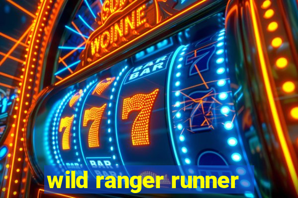 wild ranger runner