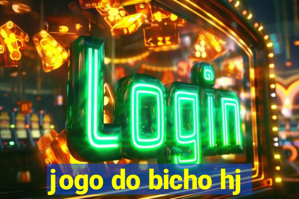 jogo do bicho hj