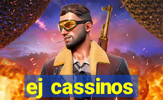 ej cassinos