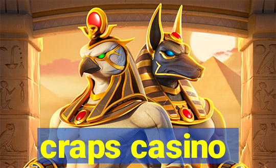 craps casino