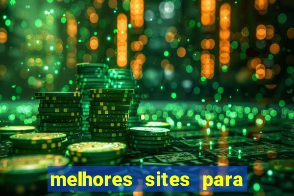 melhores sites para jogar fortune tiger