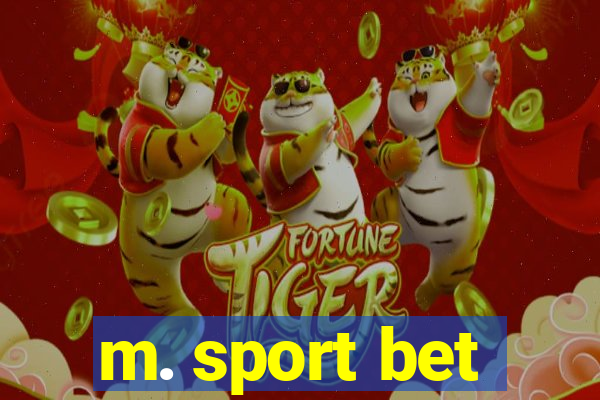 m. sport bet