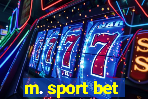 m. sport bet