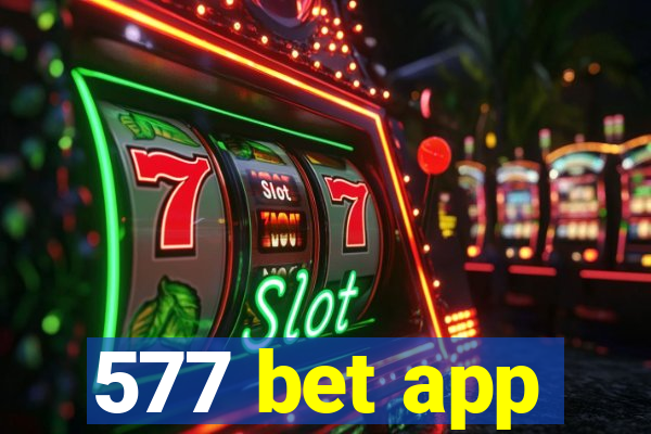 577 bet app