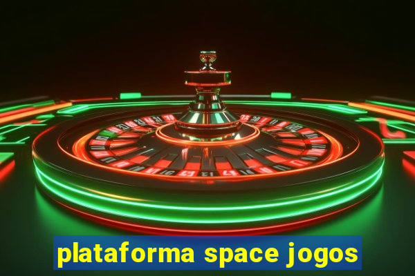 plataforma space jogos