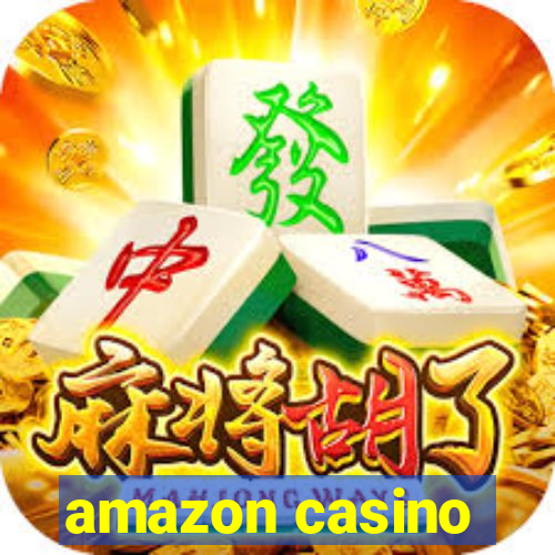 amazon casino