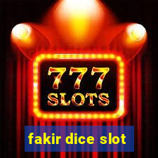 fakir dice slot