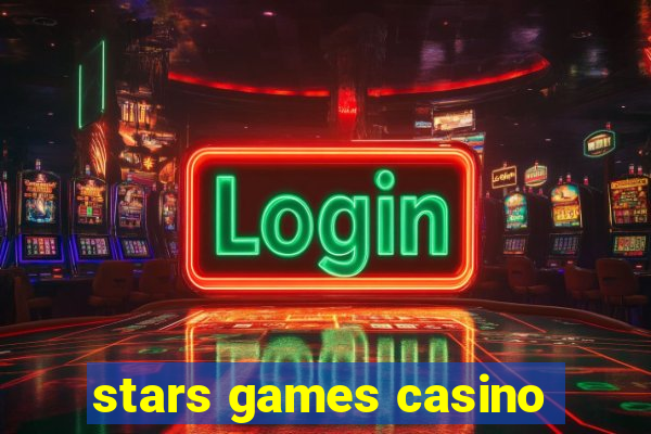 stars games casino