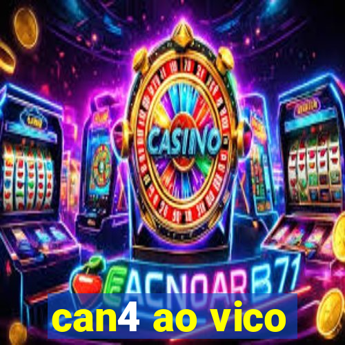 can4 ao vico