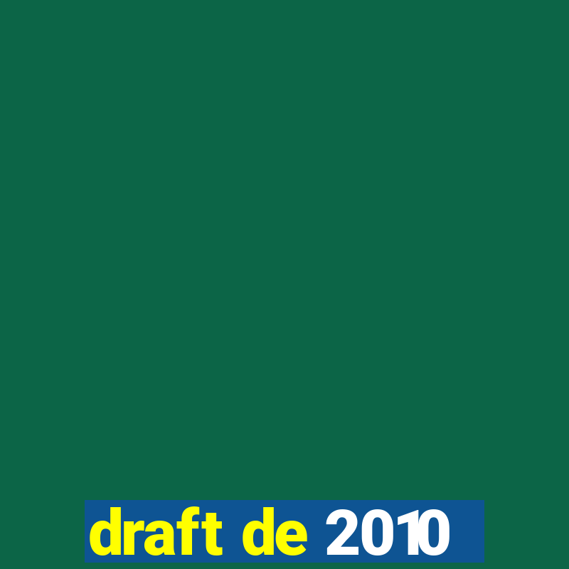 draft de 2010