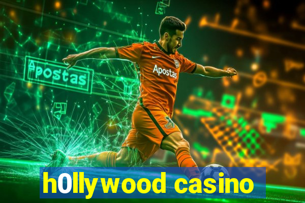 h0llywood casino