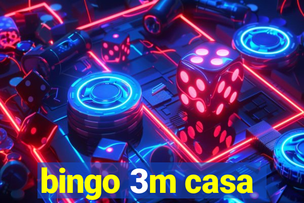 bingo 3m casa