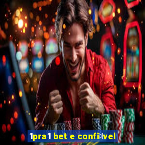 1pra1 bet e confi谩vel