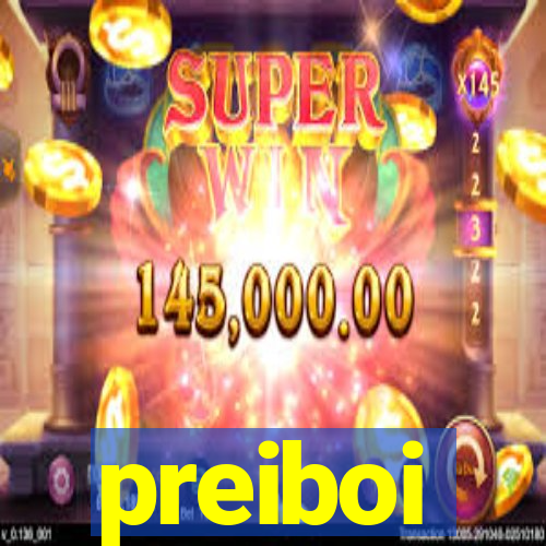 preiboi