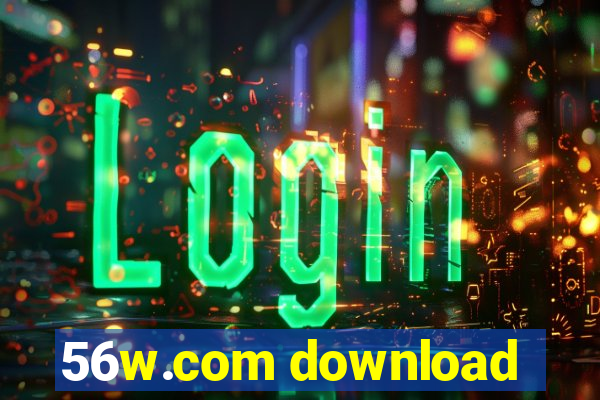 56w.com download