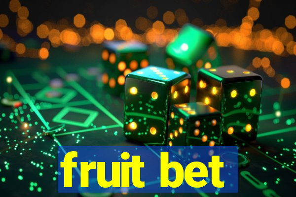 fruit bet