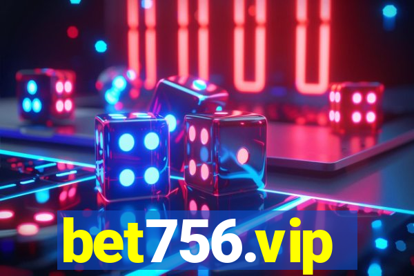 bet756.vip